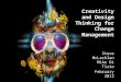 Creativity and Design Thinking 2012 SM MD
