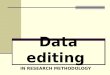 Data editing ( In research methodology )