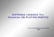 SISTEMAS LIGADOS Trx-Glutatión EN PLATHELMINTOS Curso de Biología Parasitaria 2007
