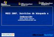 MOSS 2007. Servicios de búsqueda e indexación Rubén Alonso Cebrián ralonso@informatica64.com
