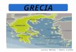 GRECIA ALEXIA MEDINA Y MARTA RIVERO. Situación de Grecia Grecia es un país muy privilegiado, puesto que esta rodado de numerosos mares: el mar Jónico,