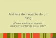 Análisis de impacto de un blog v1