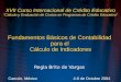 XVII Curso Internacional de Crédito Educativo Cálculo y Evaluación de Costos en Programas de Crédito Educativo Fundamentos Básicos de Contabilidad para