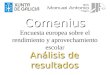 Encuesta europea sobre el rendimiento y aprovechamiento escolar Análisis de resultados Comenius