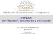 ESTADO: planificación, monitoreo y evaluación Cr. Martín Dibarboure Director Montevideo 4 de diciembre de 2009