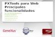 PXTools para Web Principales funcionalidades Ing. Juan Marcelo Bustamante PuntoExe Consultores jmbl@puntoexe.com.uy  