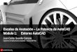 © 2012 Autodesk Escalas de Anotación – La Potencia de AutoCAD Módulo 1: Entorno AutoCAD Juan Carlos Guardia Campos Ingeniero de Aplicaciones Autodesk –