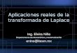 Aplicaciones reales de la transformada de Laplace Ing. Elvira Niño Departamento de Mecatrónica y Automatización enino@itesm.mx