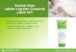 Herbal Aloe Jabón Líquido Corporal ¿Qué es? Limpiador de manos y cuerpo para uso diario que hidrata y limpia la piel. Libre de parabenos, sulfatos, y sin