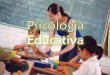 Psicología educativa. Estudia la Conducta humana en Situaciones educativas como Resultado De la Practicas instruccionales creando Enseñanza- aprendizaje