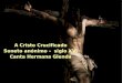 A Cristo Crucificado Soneto anónimo - siglo XVI Canta Hermana Glenda