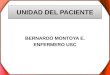 UNIDAD DEL PACIENTE BERNARDO MONTOYA E. ENFERMERO USC