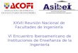 XXVII Reunión Nacional de Facultades de Ingeniería VI Encuentro Iberoamericano de Instituciones de Enseñanza de la Ingeniería
