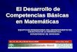 El Desarrollo de Competencias Básicas en Matemáticas EQUIPO DE PROFESORES DEL DEPARTAMENTO DE DIDÁCTICA DE LA MATEMÁTICA. UNIVERSIDAD DE GRANADA 16, 17,