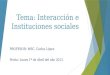 Clase Magistral No. 3 - Interacciones e Instituciones Sociales.pptx