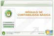 MÓDULO DE CONTABILIDAD BÁSICA CONTENIDO FUENTES DE APOYO Resumen de la unidad C