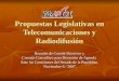 Propuestas Legislativas en Telecomunicaciones y Radiodifusión Reunión de Comité Directivo y Consejo Consultivo para Discusión de Agenda Ante las Comisiones
