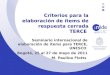 Criterios para la elaboración de ítems de respuesta cerrada TERCE Seminario internacional de elaboración de ítems para TERCE, UNESCO Bogotá, 25 al 27 de