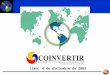 Lima, 4 de diciembre de 2003. 1992 iniciativa presidencial - apertura económica Creación COINVERTIR surgió en el contexto de la apertura económica, con