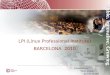 LPI (Linux Professional Institute) BARCELONA 2010 Presentado por: Henry Chalup Director de LPI-España