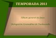 TEMPORADA 2011 Álbum general de fotos Delegación Granadina de Taekwondo