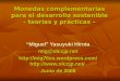 Monedas complementarias para el desarrollo sostenible - teorías y prácticas – Miguel Yasuyuki Hirota mig@olccjp.net