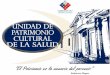 Nuestros comienzos como Unidad de Patrimonio Cultural de la Salud - Chile El estado de salud del país y su desarrollo futuro forman un continuo con su