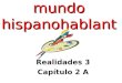 Los artistas del mundo hispanohablante Realidades 3 Capítulo 2 A