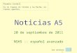 Noticias A5 20 de septiembre de 2011 NSHS :: español avanzado los aztecas > Formato Cornell Si no tienes el título y la fecha, no tienes apuntes