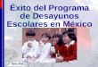 TP México Éxito del Programa de Desayunos Escolares en México