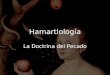 HamartiologíaHamartiología La Doctrina del Pecado