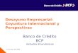 21 de mayo del 2008 Desayuno Empresarial: Coyuntura Internacional y Perspectivas Banco de Crédito BCP Estudios Económicos