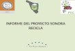 Sonora Recicla INFORME DEL PROYECTO SONORA RECICLA