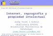 Taller práctico de propiedad intelectual. 9as Jornadas Españolas de Documentación (Madrid, 14- 15 abril 2005) Internet, reprografía y propiedad intelectual
