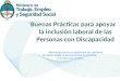 Buenas Prácticas para apoyar la inclusión laboral de las Personas con Discapacidad PRESENTACIÓN EN LA ARGENTINA DEL INFORME MUNDIAL SOBRE LA DISCAPACIDAD