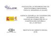 ASOCIACIÓN LATINOAMERICANA DE INSTITUCIONES FINANCIERAS PARA EL DESARROLLO (ALIDE) AGENCIA ESPAÑOLA DE COOPERACIÓN INTERNACIONAL (AECI) CENTRO DE FORMACIÓN