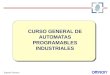 Soporte Técnico CURSO GENERAL DE AUTOMATAS PROGRAMABLES INDUSTRIALES