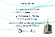 Jornadas sobre Autoconsumo y Balance Neto Fotovoltaico Análisis del contexto actual y soluciones técnicas Sabadell, 23 de Noviembre de 2012