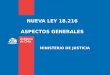 NUEVA LEY 18.216 ASPECTOS GENERALES MINISTERIO DE JUSTICIA