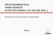 PROCEDIMIENTOS TRIBUTARIOS (CON REFORMA LEY 20.322 DEL ) RODOLFO ALIRO BLANCO SANTANDER 2011