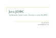 JAVA JDBD - Aplicação Java com Acesso a um SGBD