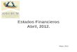 Estados Financieros Abril, 2012. Mayo, 2012.. Actividad mensual