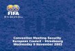 Convention Meeting Security European Council – Strasbourg Wednesday 9 November 2005
