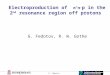 G. Fedotov Electroproduction of  +  - p in the 2 nd resonance region off protons G. Fedotov, R. W. Gothe
