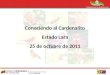 Trabajamos por un ambiente sano Conociendo al Cardenalito Estado Lara 25 de octubre de 2011