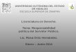 UNIVERSIDAD AUTÓNOMA DEL ESTADO DE HIDALGO ESCUELA SUPERIOR DE ZIMAPÁN Licenciatura en Derecho. Tema: Responsabilidad política del Servidor Público. Lic
