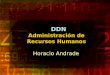DDN DDN Administración de Recursos Humanos Horacio Andrade