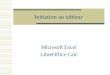 Initiation au tableur Microsoft Excel LibreOffice Calc