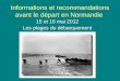 Informations et recommandations avant le départ en Normandie 15 et 16 mai 2012 Les plages du débarquement