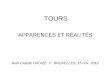 TOURS APPARENCES ET RÉALITÉS Jean-Claude CROIZÉ // BRUXELLES, 16 nov. 2010